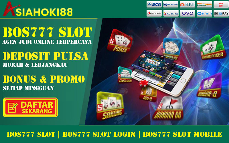 Bos777 Slot Login Mobile Apk